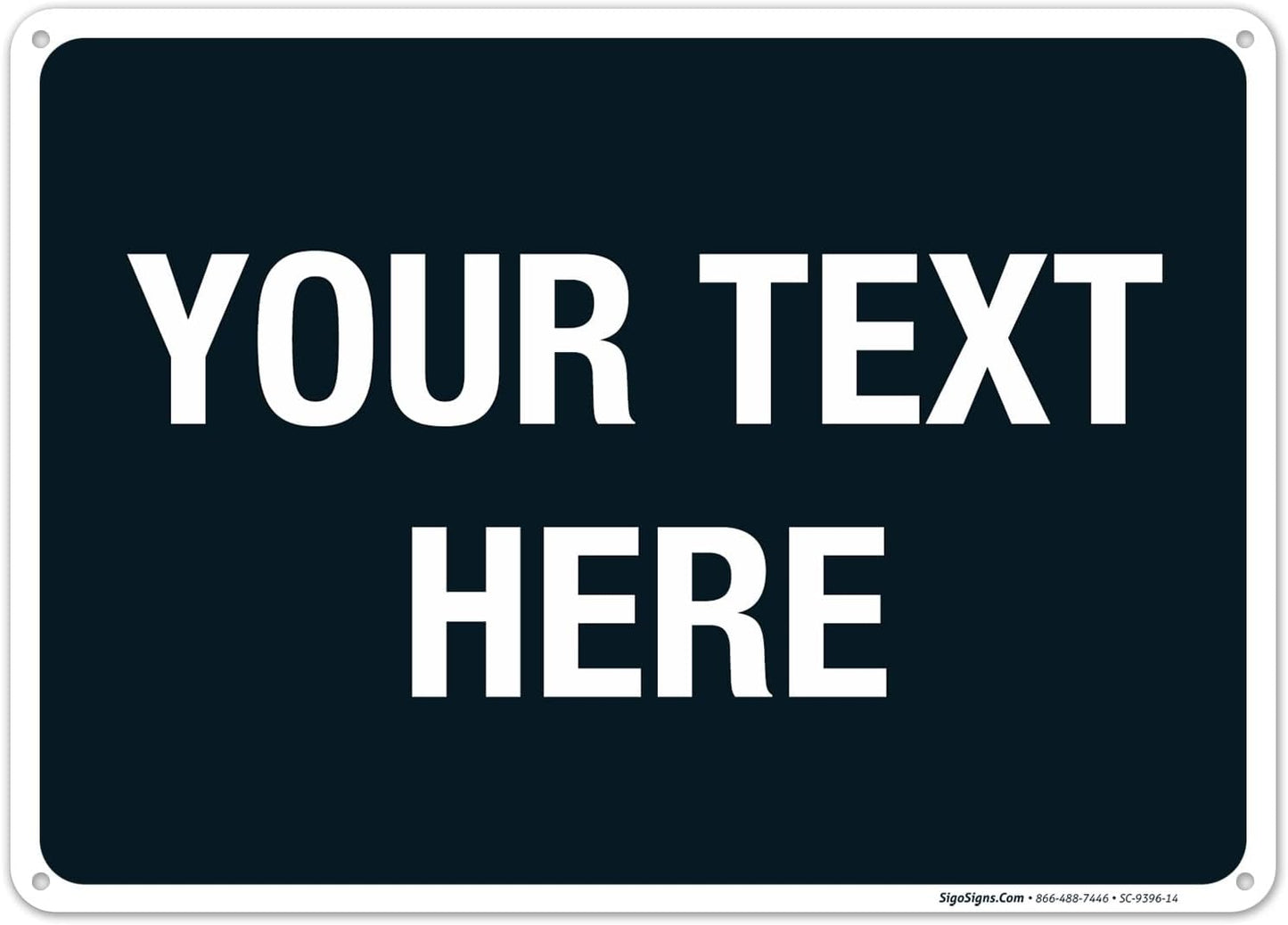 Personalized Custom Black Background Customize for Office, Business, Airbnb, Workplace, Home, Delivery Sign, 10x14 Inches, Rust Free .040 Aluminum, Fade Resistant, Made in USA by Sigo Signs