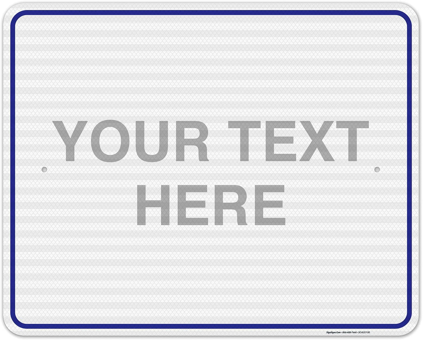 Custom Sign, Personalized Metal Signs, Customize for Office, Business, Workplace, Home, Airbnb, Delivery Blue Signs, 24x30 Inches, 3M EGP Reflective .080 Aluminum, Fade Resistant, Made in USA
