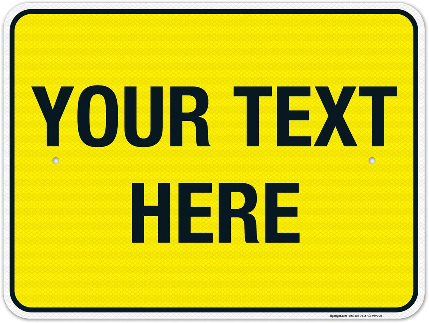 Personalized Custom Yellow Background Customize for Office, Business, Workplace, Home, Airbnb, Delivery Sign, 18x24 Inches, 3M EGP Reflective .080 Aluminum, Fade Resistant, Made in USA by Sigo Signs