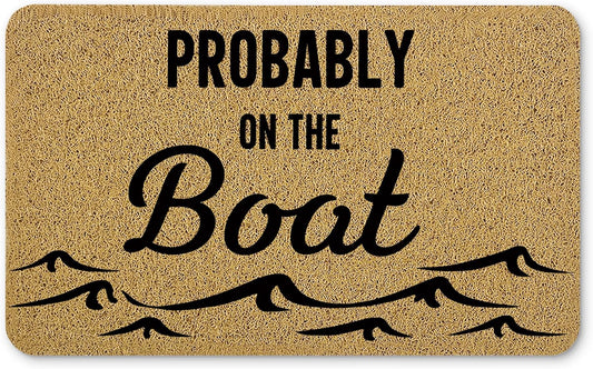 Coastal Welcome Mats for Front Door, Lake House Door Mat, Probably on The Boat Nautical Doormat for Porch Outside Inside Outdoor Indoor Entrance, Boating Ocean Bath Rug, 17x30 Inches